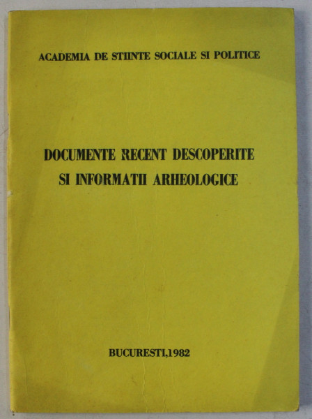 DOCUMENTE RECENT DESCOPERITE SI INFORMATII ARHEOLOGICE , 1982