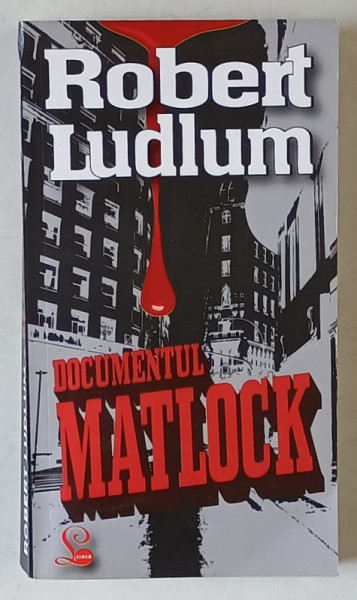 DOCUMENTUL MATLOCK de ROBERT LUDLUM , 2008