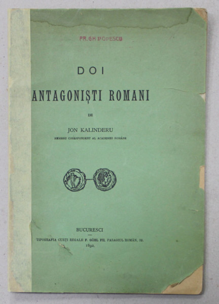 DOI ANTAGONISTI ROMANI de JON KALINDERU , 1892