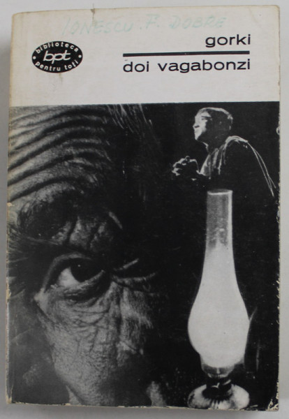 DOI VAGABONZI , NUVELE SI POVESTIRI de MAXIM GORKI , 1968