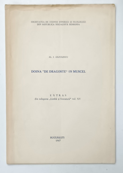 DOINA ' DE DRAGOSTE ' IN MUSCEL de AL. I. AMZULESCU , 1967