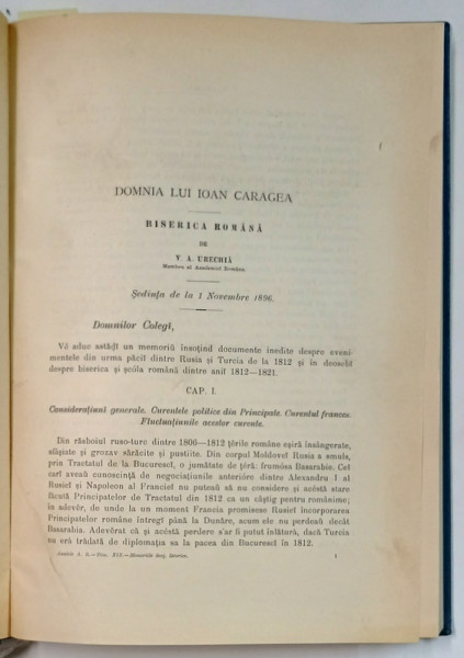 DOMNIA LUI IOAN CARAGEA , BISERICA ROMANA / JUSTITIA SUB IOAN CARAGEA de V.A. URECHIA , COLEGAT DE DOUA LUCRARI ,  EDITIE DE INCEPUT DE SECOL XX