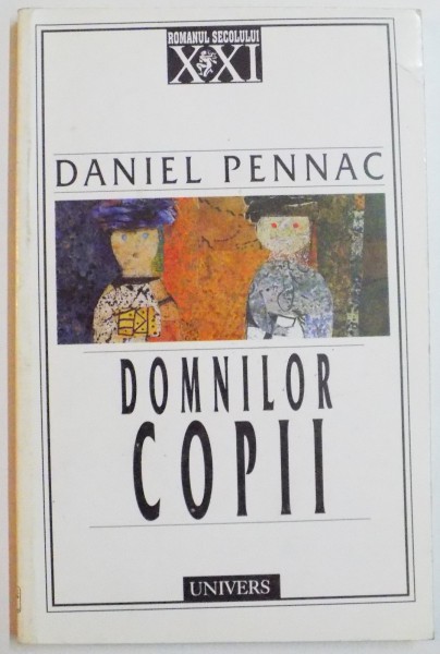 DOMNILOR COPII de DANIEL PENNAC , 2000