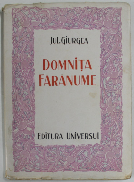 DOMNITA FARANUME , POEM IN PROZA de JUL. GIRGEA