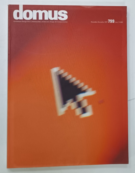 DOMUS ,  ARCHITECTURA , DESIGN , ARTE , COMUNICAZIONE , REVISTA CU TEXT IN  ITALIANA  SI ENGLEZA , NR. 799  , 1997