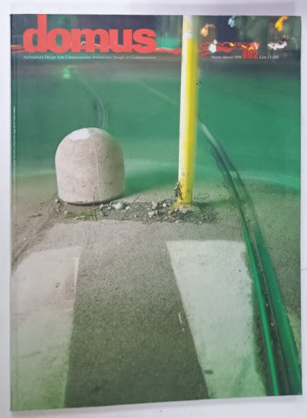 DOMUS ,  ARCHITECTURA , DESIGN , ARTE , COMUNICAZIONE , REVISTA CU TEXT IN  ITALIANA  SI ENGLEZA , NR. 802 , 1998
