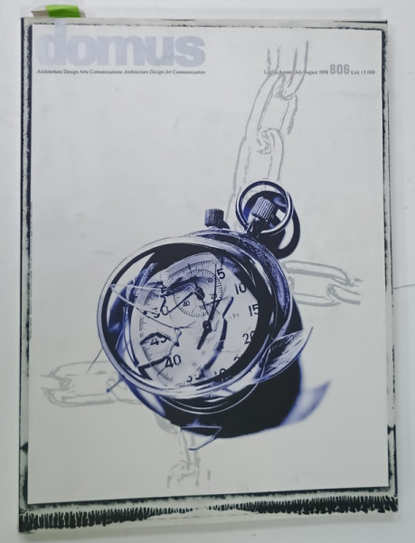 DOMUS ,  ARCHITECTURA , DESIGN , ARTE , COMUNICAZIONE , REVISTA CU TEXT IN  ITALIANA  SI ENGLEZA , NR. 806 , 1998