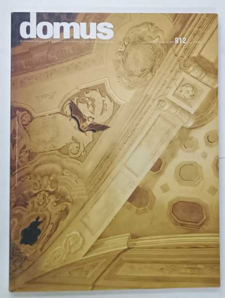 DOMUS ,  ARCHITECTURA , DESIGN , ARTE , COMUNICAZIONE , REVISTA CU TEXT IN  ITALIANA  SI ENGLEZA , NR. 812  , 1999