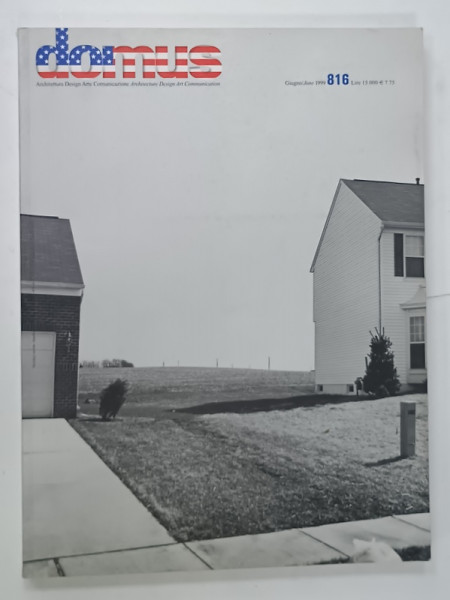 DOMUS ,  ARCHITECTURA , DESIGN , ARTE , COMUNICAZIONE , REVISTA CU TEXT IN  ITALIANA  SI ENGLEZA , NR. 816 , 1999