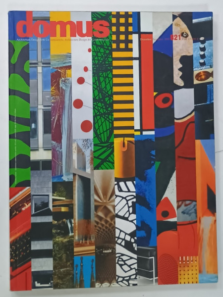 DOMUS ,  ARCHITECTURA , DESIGN , ARTE , COMUNICAZIONE , REVISTA CU TEXT IN  ITALIANA  SI ENGLEZA , NR. 821 , 1999