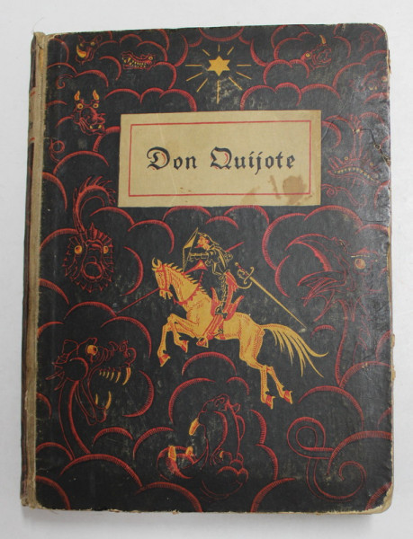 DON QUIJOTE VON DER MANCHA  von M. DE CERVANTES , zeichnungen von GEORGE SCHOLZ , 1921 , PREZINTA PETE , HALOURI DE APA SI URME DE UZURA