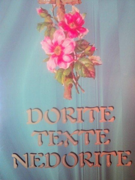 DORITE TEXTE NEDORITE de IOANA POPESCU , 2003