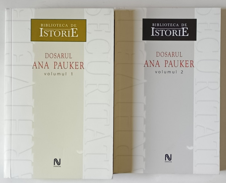 DOSARUL - ANA PAUKER , VOL.I-II  2006