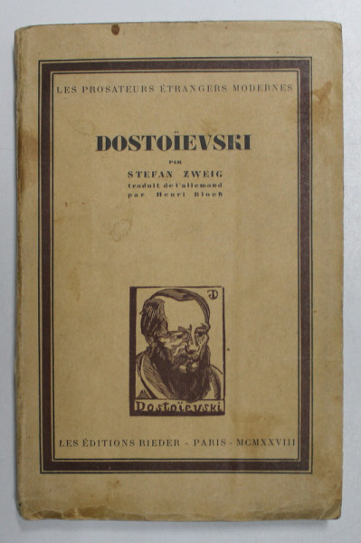 DOSTOIEVSKI par STEFAN ZWEIG , COLLECTION LES PROSATEURS ETRANGERS MODERNES , 1928