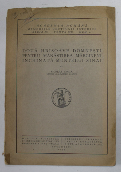 DOUA HRISOAVE DOMNESTI PENTRU MANASTIREA MARGINENI INCHINATA MUNTELUI SINAI de NICOLAE IORGA , 1935