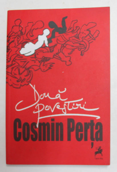 DOUA POVESTIRI de COSMIN PERTA , 2010