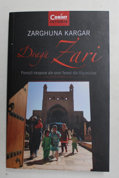 DRAGA ZARI - POVESTI NESPUSE ALE UNOR FEMEI DIN AFGANISTAN de ZARGHUNA KARGAR , 2021