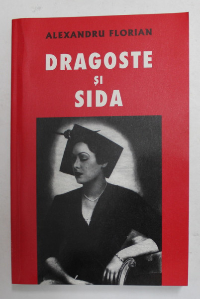 DRAGOSTE SI SIDA de ALEXANDRU FLORIAN , 2003