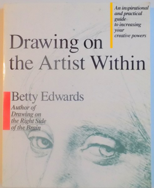 DRAWING ON THE ARTIST WITHIN by BETTY EDWARDS , 1986