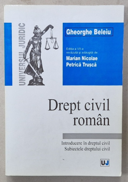 DREPT CIVIL ROMAN de GHEORGHE BELEIU , INTRODUCERE IN DREPTUL CIVIL , SUBIECTELE DREPTULUI CIVIL , 2001, SUBLINIATA *