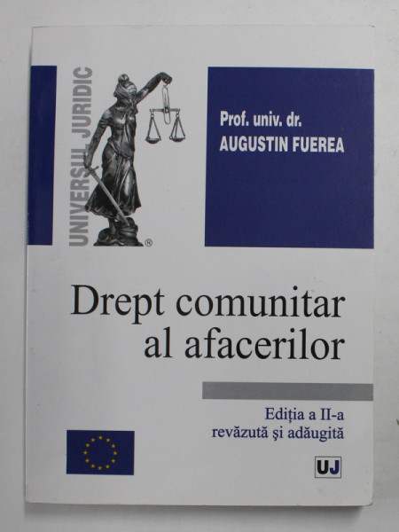 DREPT COMUNITAR AL AFACERILOR de PROF. UNIV. DR . AUGUSTIN FUEREA , 2006