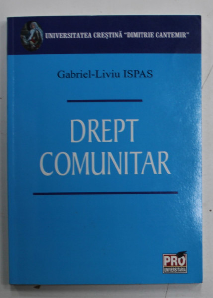 DREPT COMUNITAR de GABRIEL -- LIVIU ISPAS ,NOTE DE CURS ,  2007