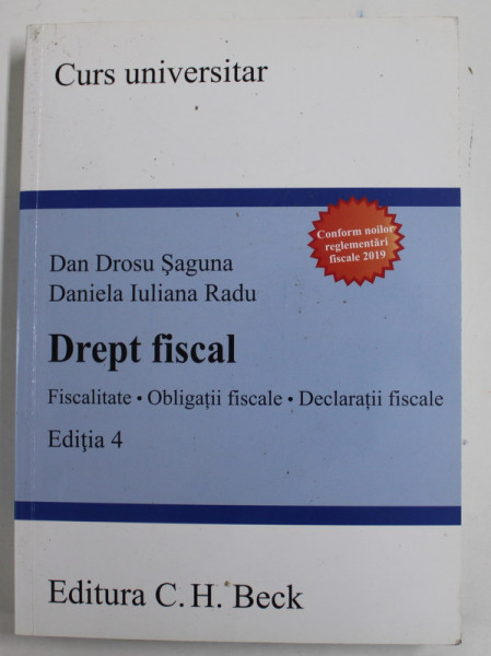 DREPT FISCAL de DAN DROSU SAGUNA si DANIELA IULIANA RADU , 2019