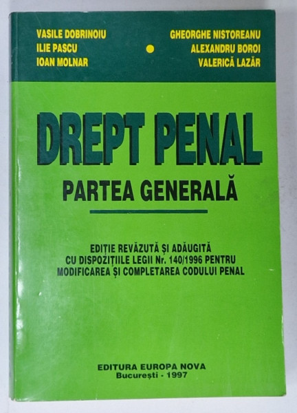 DREPT PENAL , PARTEA GENERALA de VASILE DOBRINOIU ...VALERICA LAZAR , 1997