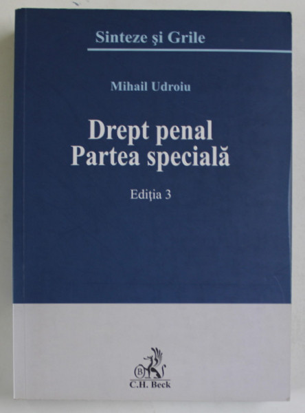 DREPT PENAL . PARTEA SPECIALA de MIHAIL UDROIU , 2016