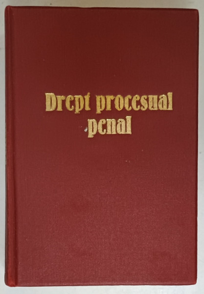 DREPT PROCESUAL PENAL , VOLUMUL IV : PARTEA SPECIALA de TRAIAN POP , 1948, PREZINTA SUBLINIERI *