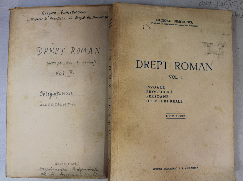 DREPT ROMAN de GRIGORE DIMITRESCU , CURS UNIVERSITAR , VOLUMELE I - II , 1948