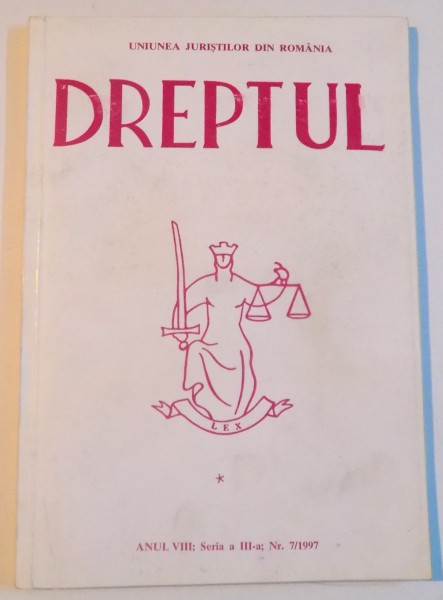 DREPTUL, ANUL VIII, SERIA A III - A NR 7 DIN 1997