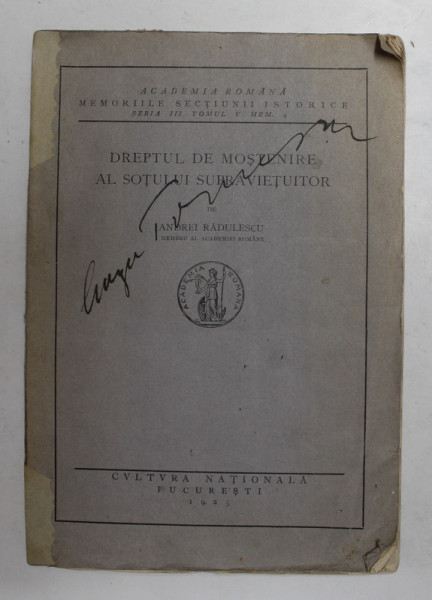 DREPTUL DE MOSTENIRE AL SOTULUI SUPRAVIETUITOR de ANDREI RADULESCU , 1925