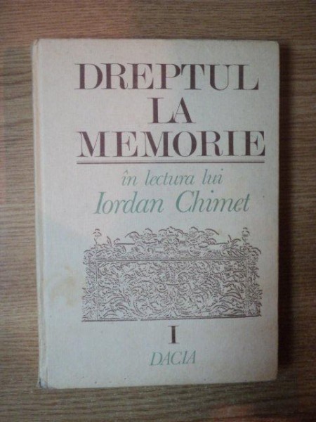 DREPTUL LA MEMORIE VOL I de IORDAN CHIMET , 1992