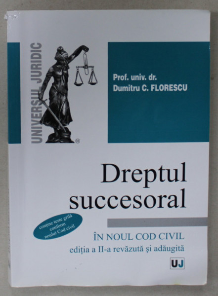 DREPTUL SUCCESORAL IN NOUL COD CIVIL de DUMITRU C. FLORESCU , 2012, PREZINTA  HALOURI DE APA *