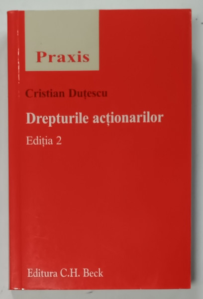 DREPTURILE ACTIONARILOR de CRISTIAN DUTESCU , 2007