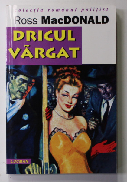 DRICUL VARGAT de ROSS MacDONALD , ANII  '90