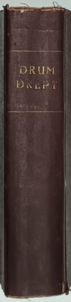 DRUM DREPT , REVISTA LUNARA LITERARA , CONDUSA de N. IORGA , COLEGAT DE 16  NUMERE , APARUTE IN ANII 1913 -1914