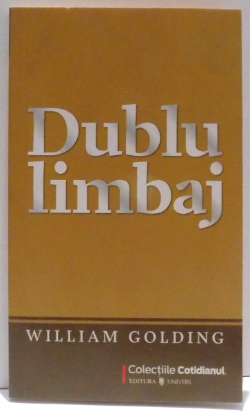 DUBLU LIMBAJ de WILLIAM GOLDING , 2009