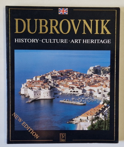 DUBROVNIK , HISTORY , CULTURE , ART HERITAGE by ANTUN TRAVIRKA , 2010