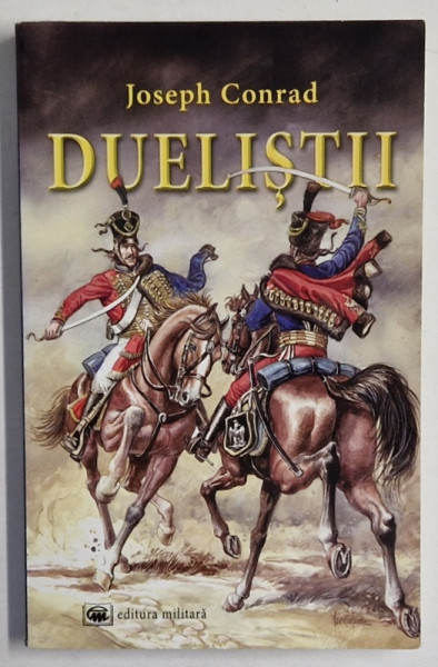 DUELISTII de JOSEPH CONRAD , 2005