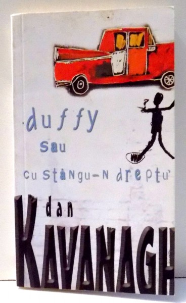 DUFFY SAU CU STANGU-N DREPTU de DAN KAVANAGH , 2005