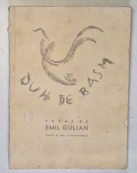 DUH DE BASM , poeme de EMIL GULIAN , planse de MAC CONSTANTINESCU , 1934 , DEDICATIE