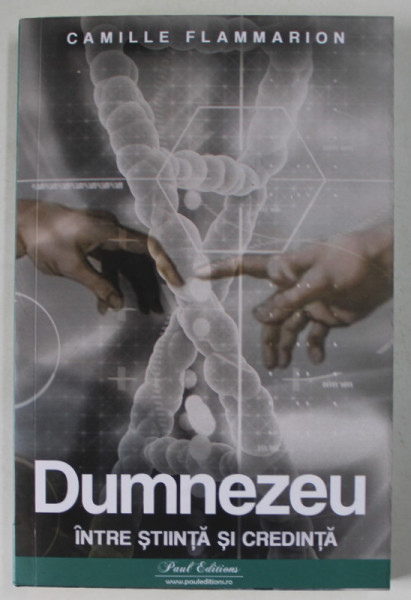 DUMNEZEU INTRE STIINTA SI CREDINTA de CAMILLE FLAMMARION , 2023