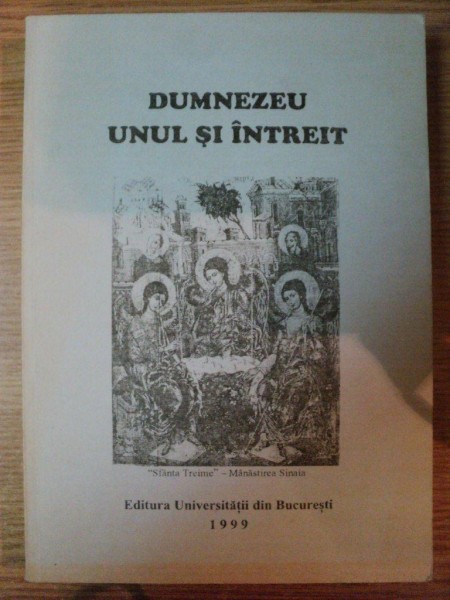 DUMNEZEU UNUL SI INTREIT de I. MARTINICA , 1999