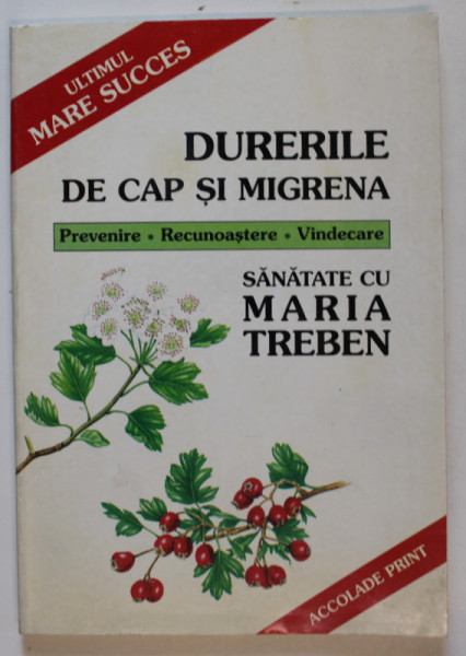 DURERILE DE CAP SI MIGRENA-MARIA TREBEN  1996