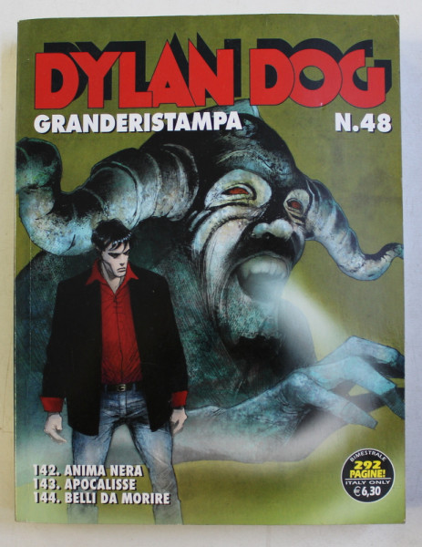 DYLAN DOG - GRANDERISTAMPA NO. 48  - ANIMA NERA , APOCALISSE , BELLI DA MORIRE , 2014