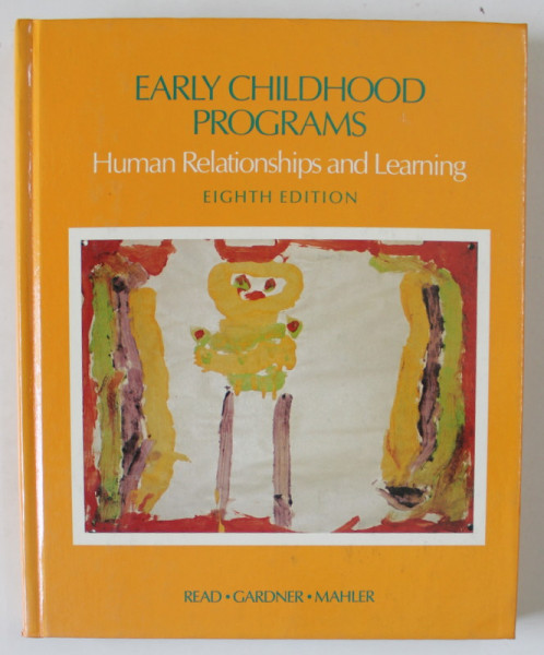 EARLY CHILDHOOD PROGRAMS , HUMAN RELATIONSHIPS AND LEARNING by READ ...MAHLER , 1987