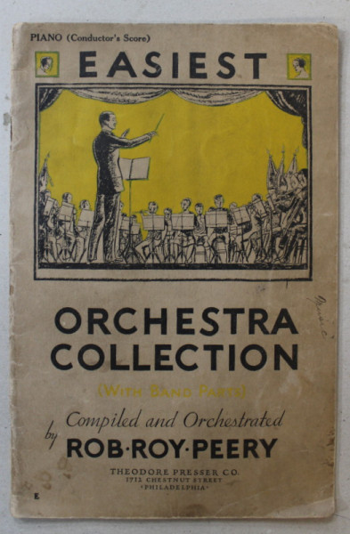 EASIEST ORCHESTRA COLLECTION , compiled and orchestrated by ROB ROY PEERY , 1932 , CONTINE PARTITURI