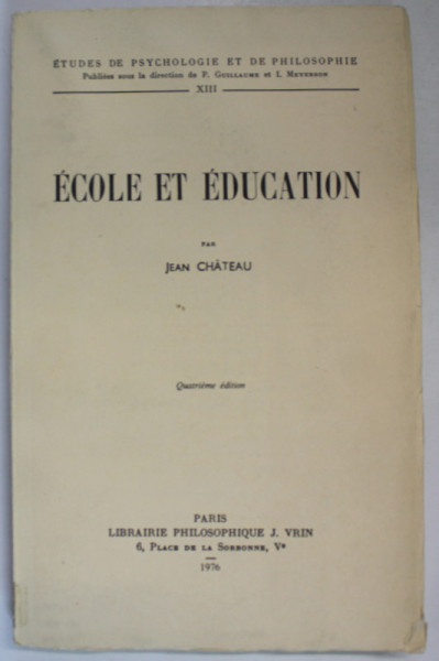 ECOLE ET EDUCATION par JEAN CHATEAU , 1976